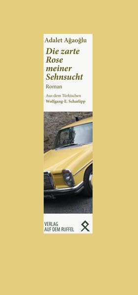 Die zarte Rose meiner Sehnsucht: Roman Contemporary literature