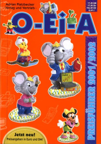 O-Ei-A Überraschungsei & Sammelfiguren Preisführer 2001/2002 Reference Books