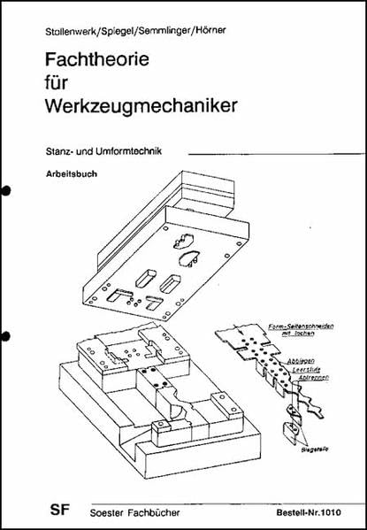 Fachtheorie für Werkzeugmacher, Stanz- und Umformtechnik / Arbeitsbuch Business & Technology