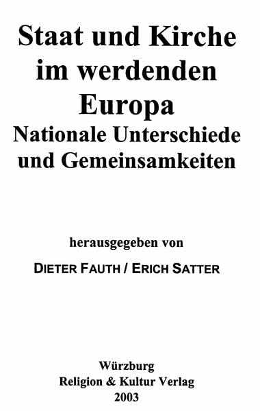 Staat und Kirche im werdenden Europa: Nationale Gemeinsamkeiten und Unterschiede Law