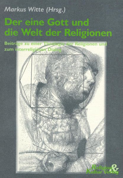Der eine Gott und die Welt der Religionen Philosophy