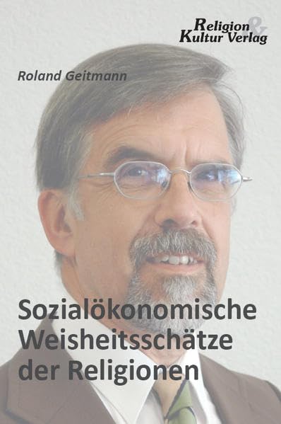Sozialökonomische Weisheitsschätze der Religionen Religion & Esotericism