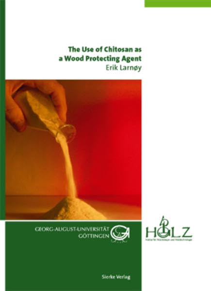 The Use of Chitosan as a Wood Protecting Agent Natural Sciences