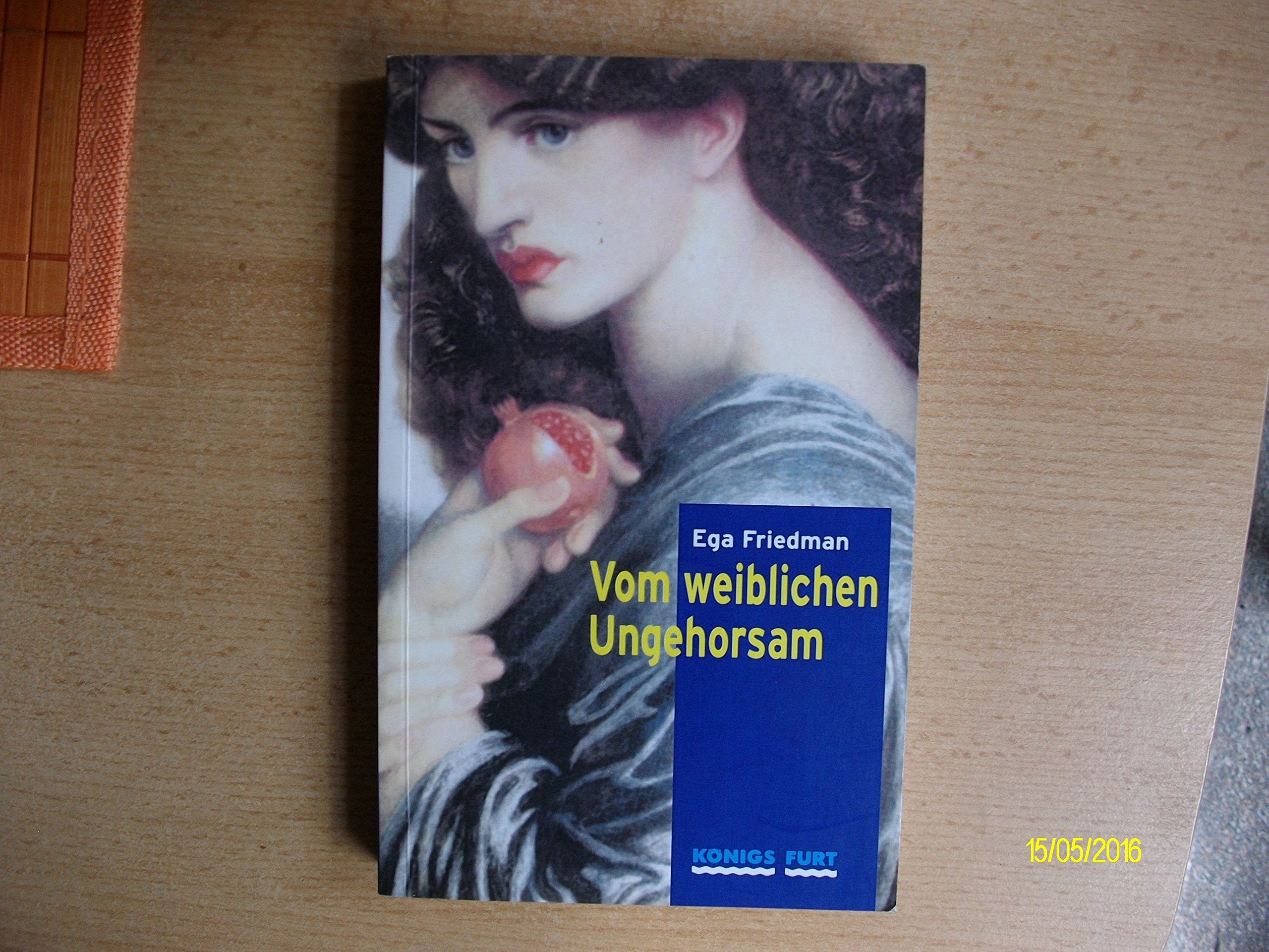 Vom weiblichen Ungehorsam Politics & History