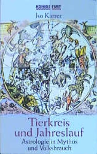 Tierkreis und Jahreslauf: Astrologie in Mythos und Volksbrauch Religion & Esotericism