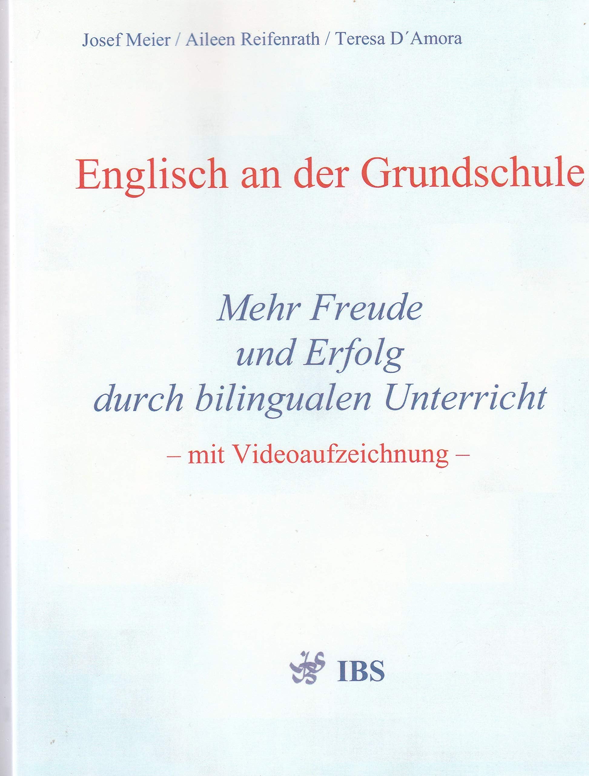 Englisch an der Grundschule: Mehr Freude und Erfolg durch bilingualen Unterricht – mit Videoaufzeichnung – Foreign Languages ​​& Dictionaries
