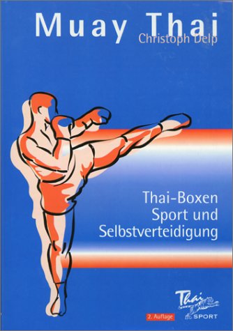 Muay Thai (Thai-Boxen). Sport und Selbstverteidigung. Books