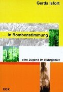 ... in Bombenstimmung: Eine Jugend im Ruhrgebiet Personalities