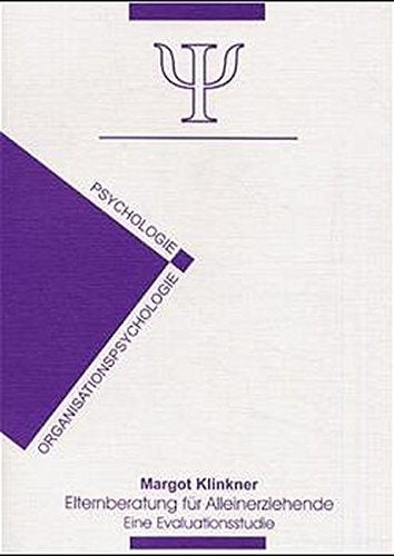 Elternberatung für Alleinerziehende: Eine Evaluationsstudie. Diss. Learning & Reference