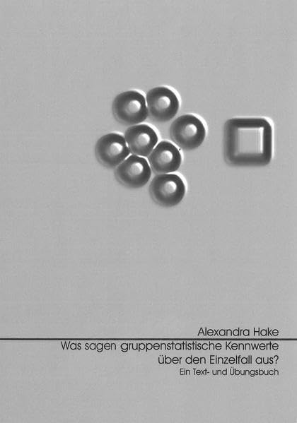 Was sagen gruppenstatistische Kennwerte über den Einzelfall aus? book