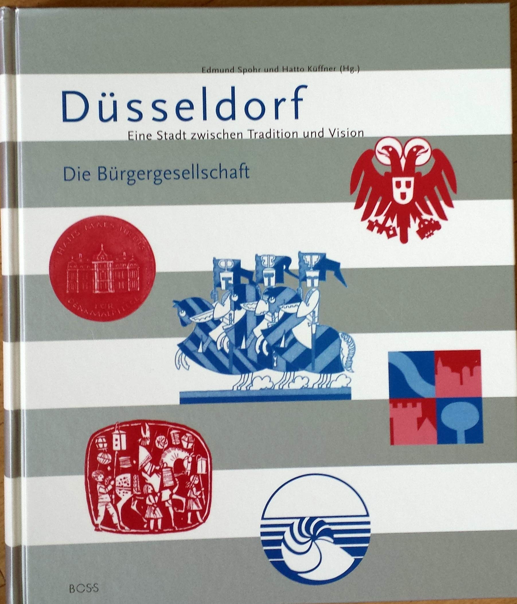 Düsseldorf - Eine Stadt zwischen Tradition und Vision: Die Bürgergesellschaft Politics & History
