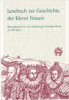 Lesebuch zur Geschichte der Klever Frauen Politics & History