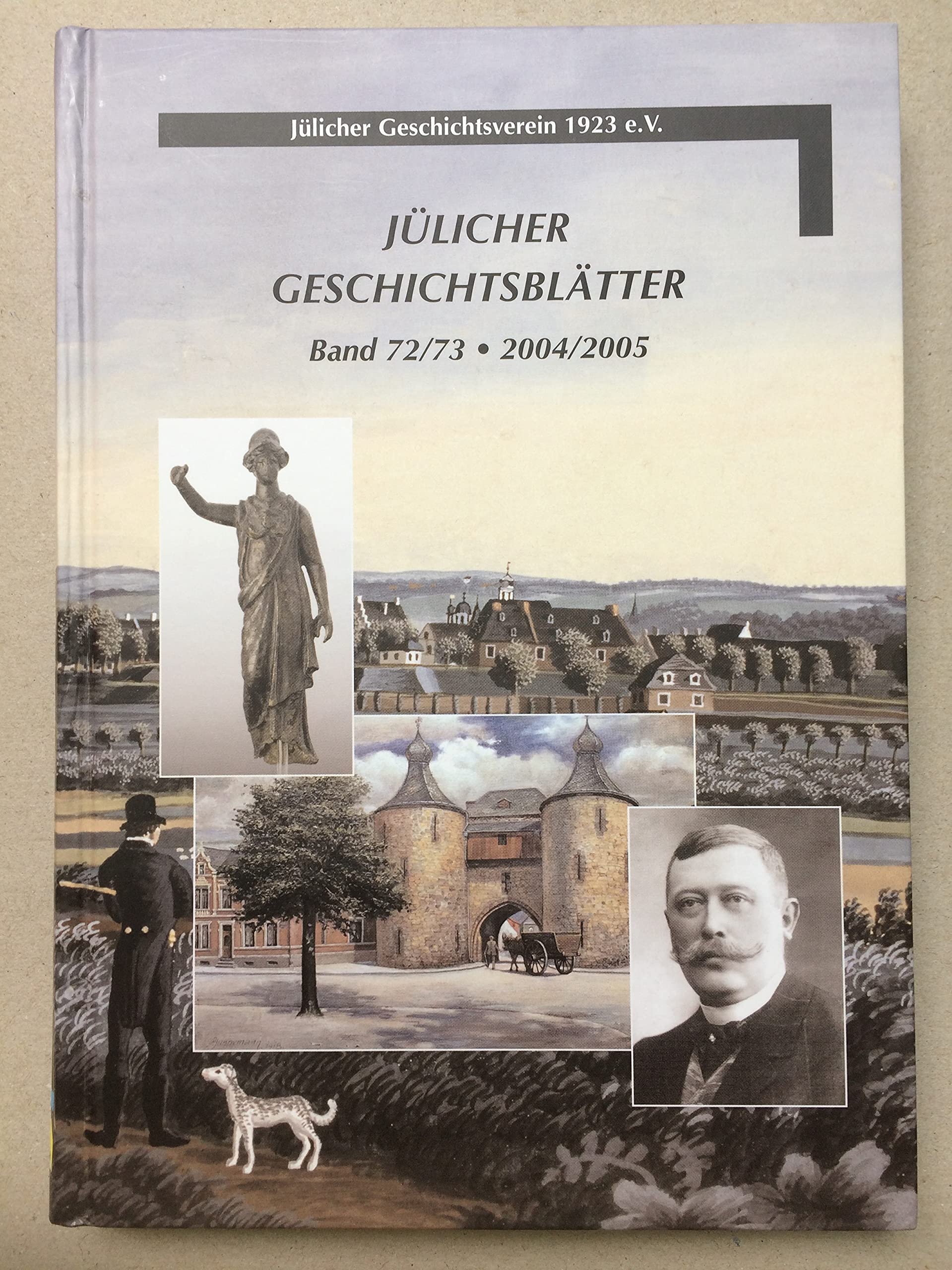Jülicher Geschichtsblätter: Band 72/73 2004 / 2005 Politics & History