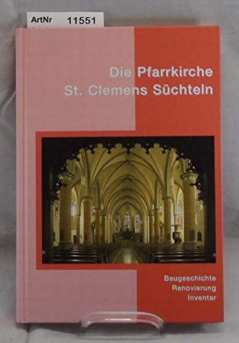 Die Pfarrkirche St. Clemens Süchteln: Baugeschichte Renovierung Inventar Politics & History