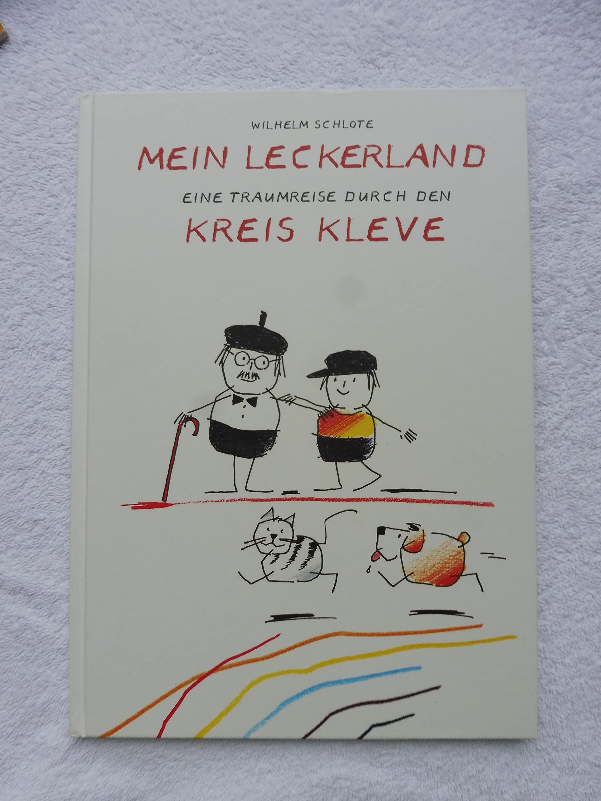 Mein Leckerland Eine Traumreise durch den Kreis Kleve Books