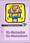 Jobedition, Kfz-Mechaniker / Kfz-Mechanikerin: Entscheidungshilfen zur Berufswahl Learning & Reference