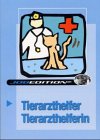 Jobedition, Tierarzthelfer / Tierarzthelferin: Entscheidungshilfen zur Berufswahl Learning & Reference