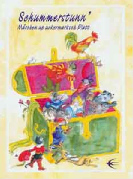 Schummerstunn': Märchen up uckermarksch Platt Novels & Short Stories