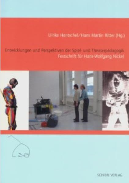 Entwicklungen und Perspektiven der Spiel- und Theaterpädagogik book