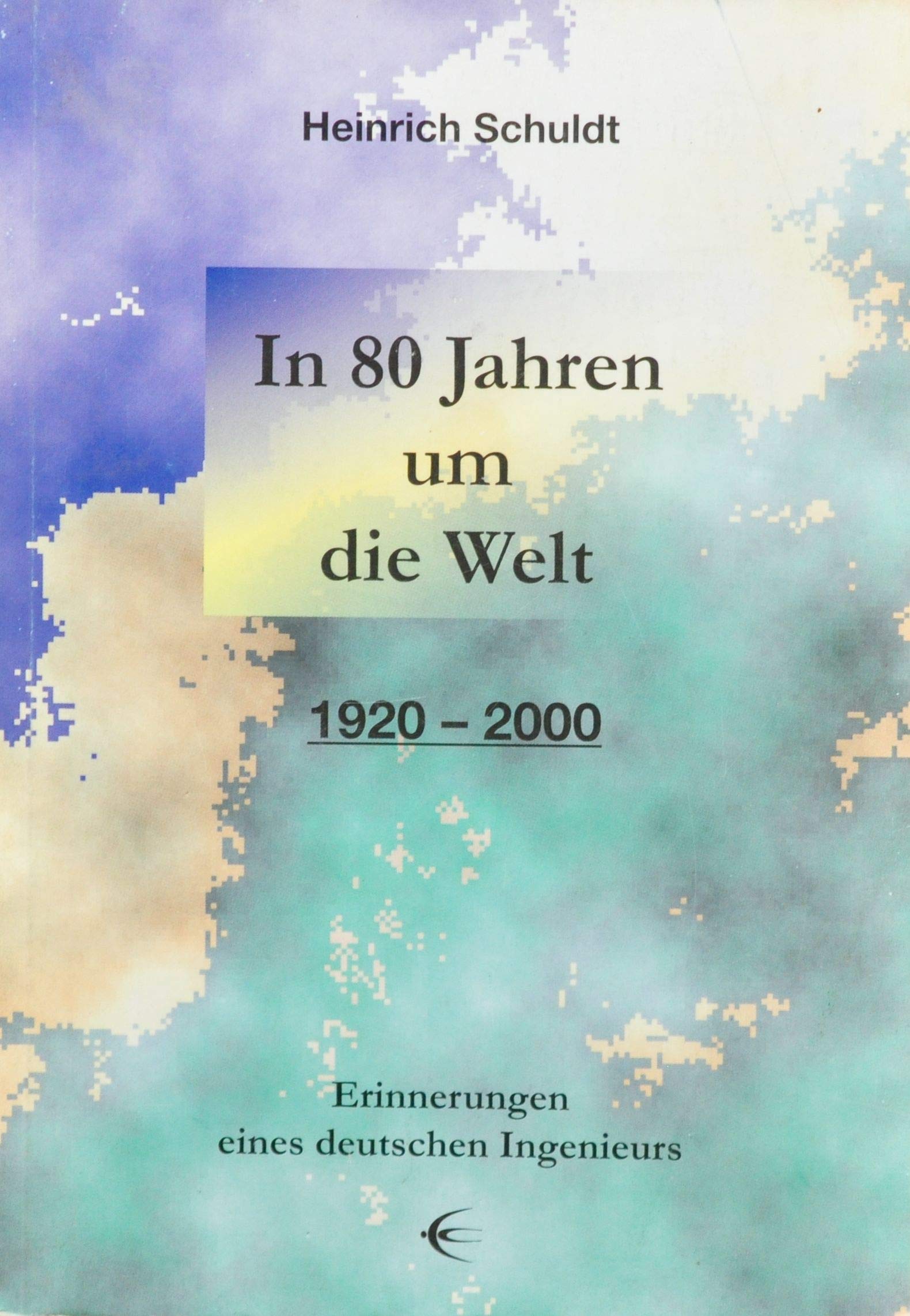 In 80 Jahren um die Welt: 1920-2000 Erinnerungen eines deutschen Ingenieurs Leisure, Home & Garden