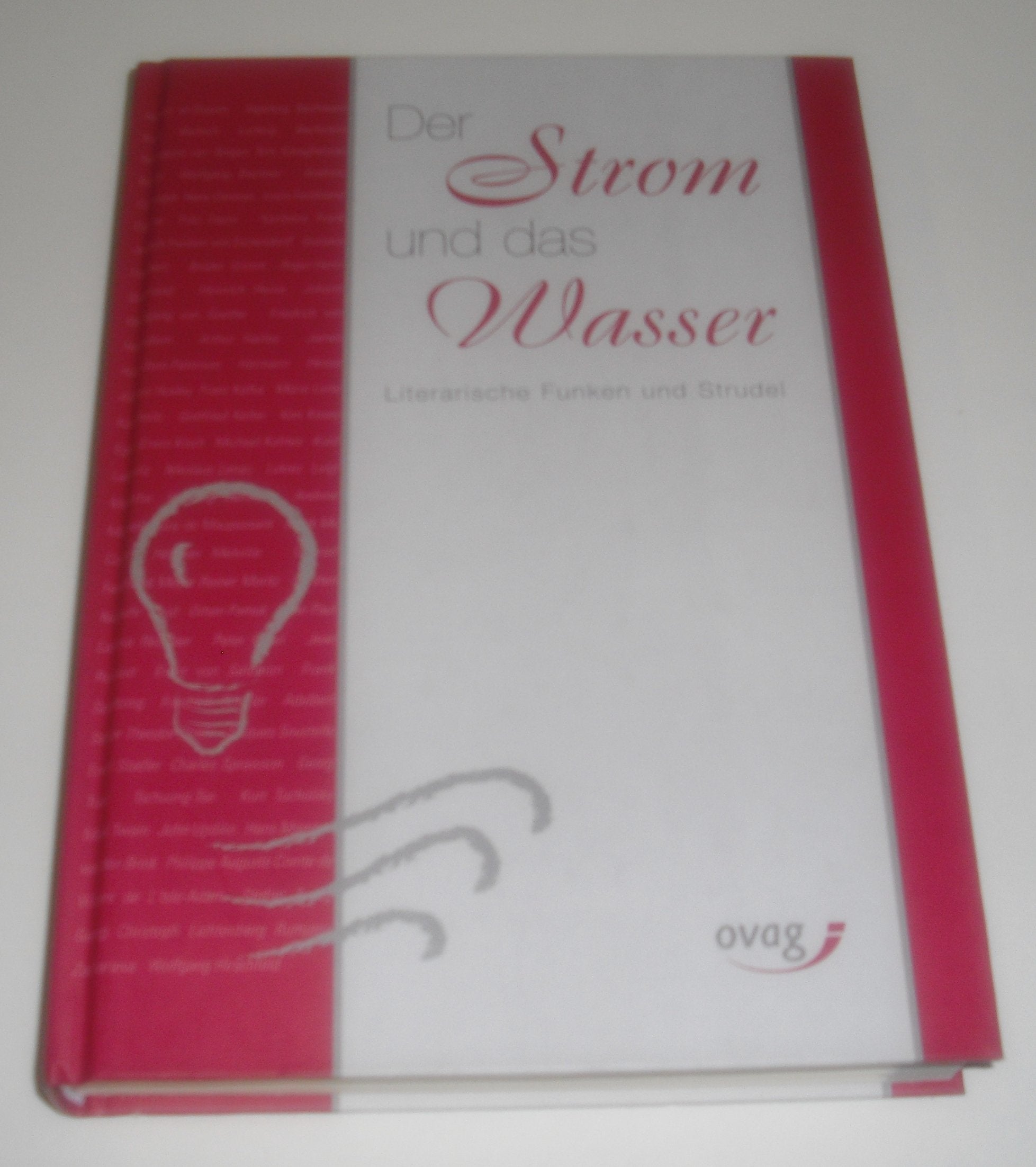 Der Strom und das Wasser. Band 2. Literarische Funken und Strudel. Books