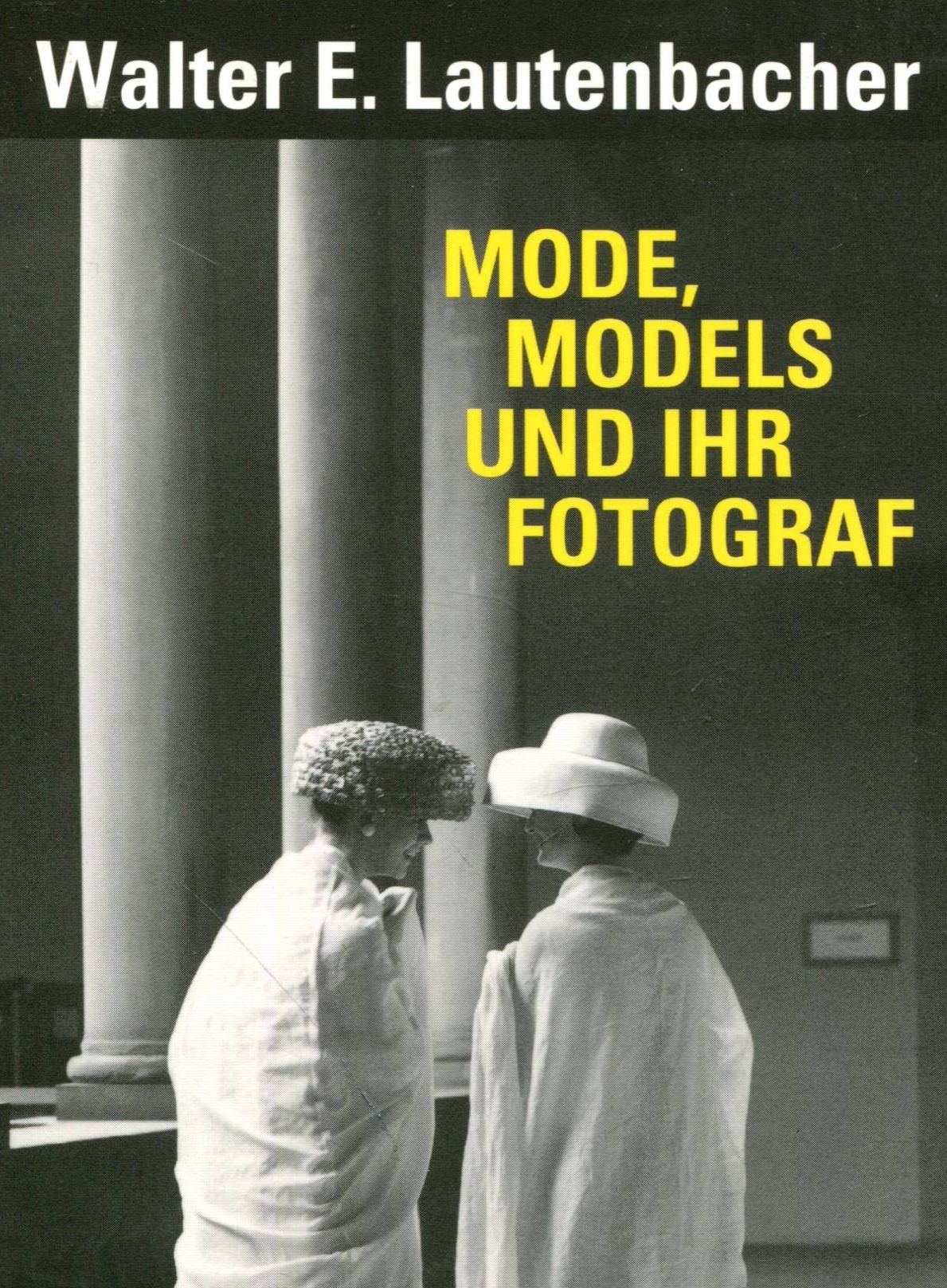 Mode, Models und ihr Fotograf Books