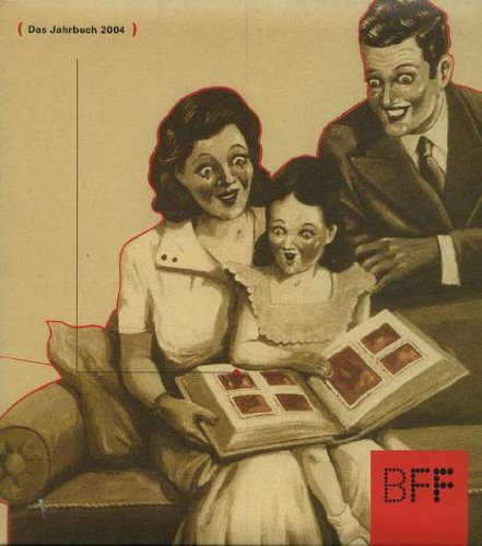 BFF-Jahrbuch: BFF Bund Freischaffender Foto Designer Das Jahrbuch 2004 Books