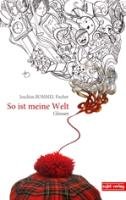 So ist meine Welt: Glossen Fiction