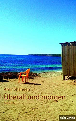 Überall und morgen Poetry