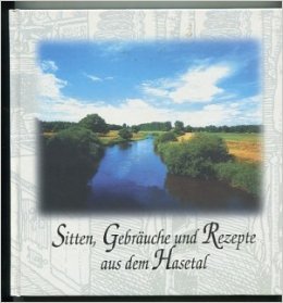 Sitten, Gebräuche und Rezepte aus dem Hasetal Books