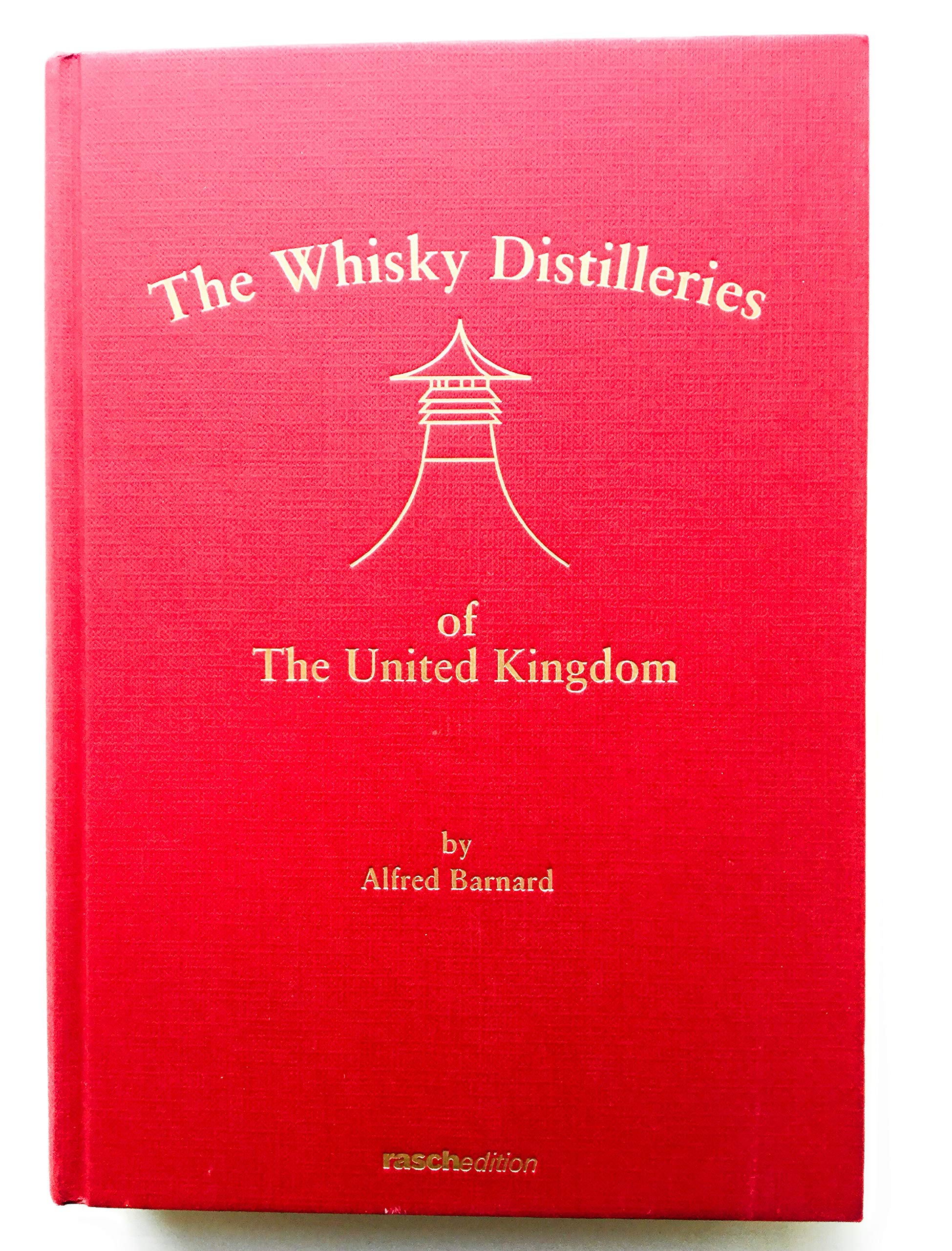 The Whisky Distilleries of The United Kingdom. Komplette Neuauflage des Originals von 1887, in englischer Sprache. Leisure, Home & Garden