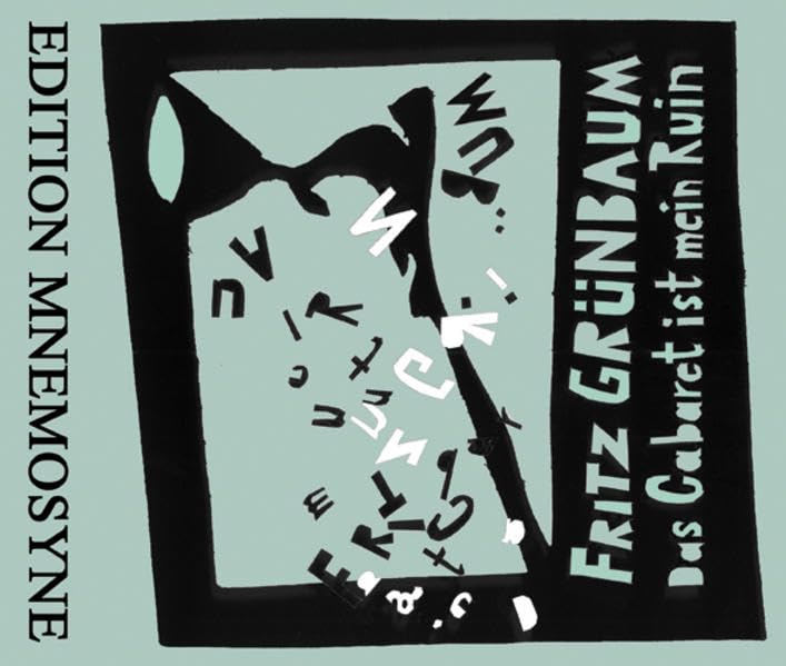 Fritz Grünbaum, Das Cabaret ist mein Ruin: Chansons, Conferencen und Texte; Feature über Fritz Grünbaum Leisure, Home & Garden