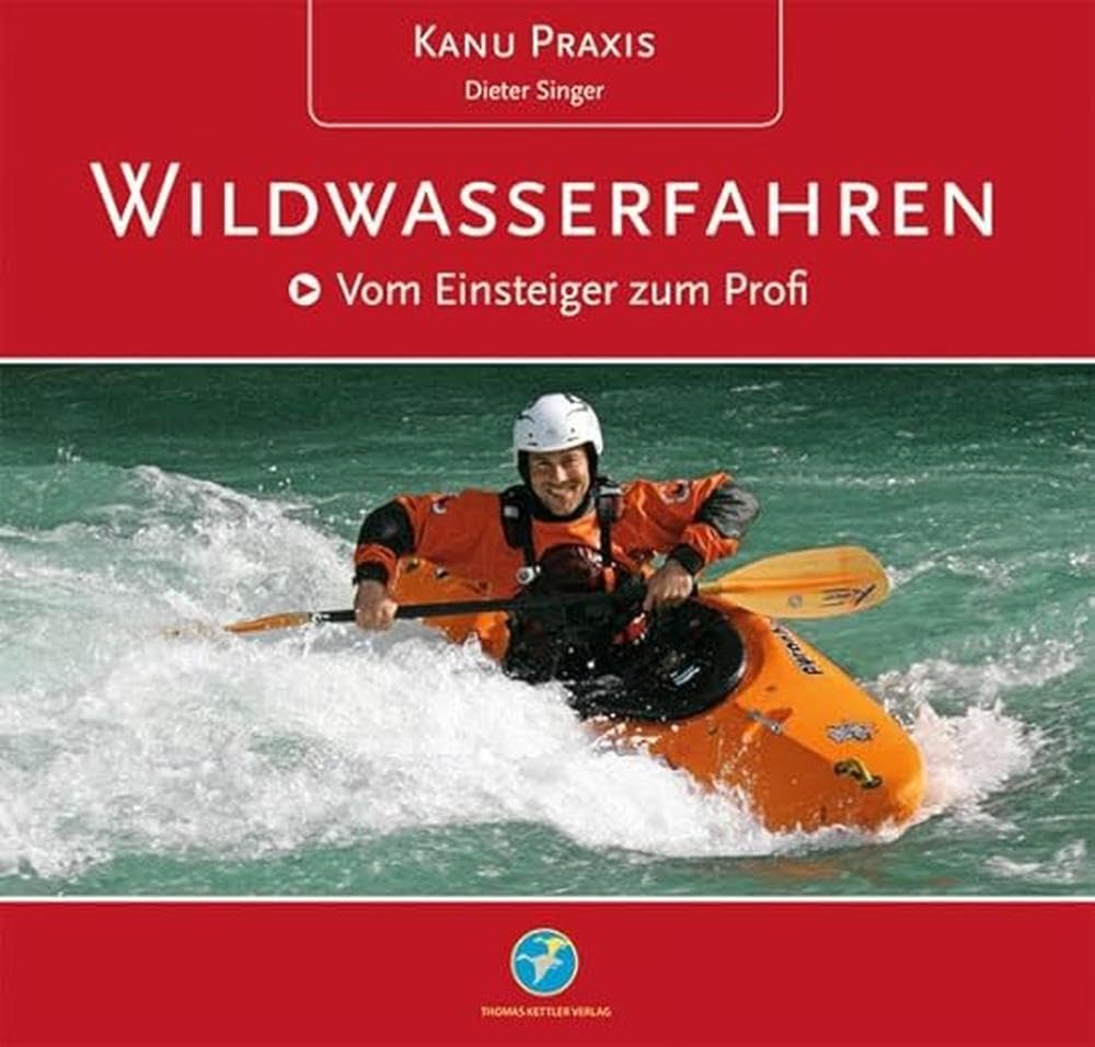 KanuPraxis Wildwasserfahren Travel Guides