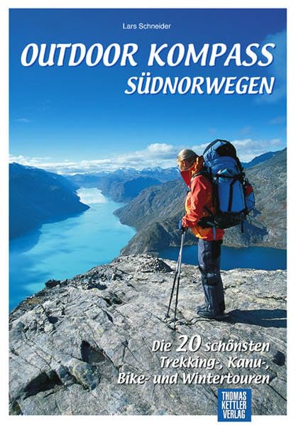 Outdoor Kompass Südnorwegen: Die 20 schönsten Trekking-, Kanu-, Bike- und Wintertouren Leisure, Home & Garden