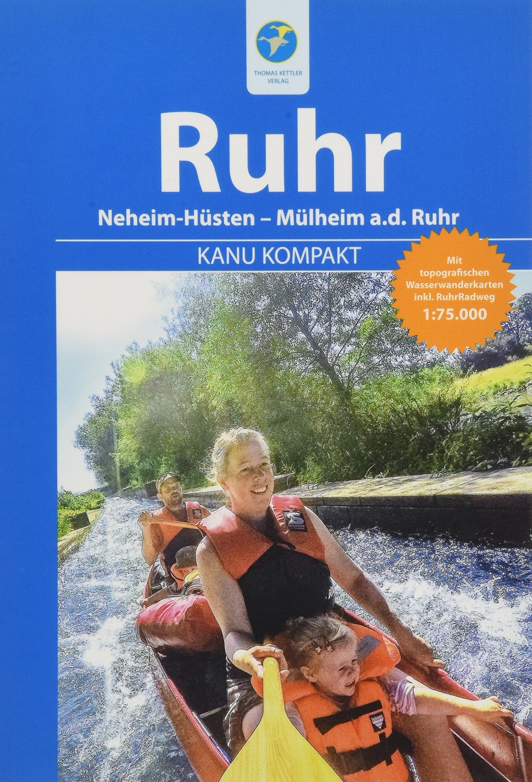Kanu Kompakt Ruhr: Die Ruhr von Neheim-Hüsten nach Mülheim a.d. Ruhr mit topografischen Wasserwanderkarten Leisure, Home & Garden