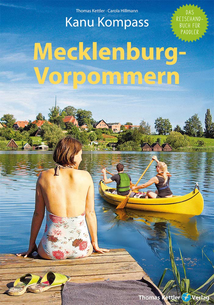 Kanu Kompass Mecklenburg-Vorpommern: Das Reisehandbuch zum Kanuwandern Leisure, Home & Garden