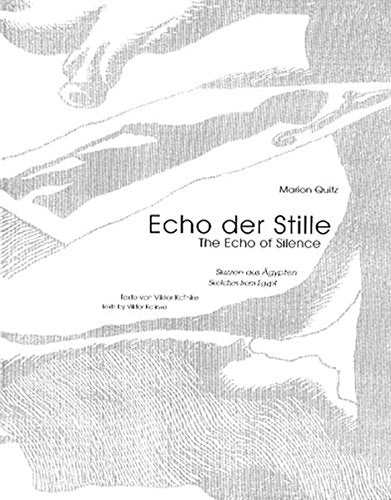 Echo der Stille. Skizzen aus Ägypten. The Echo of Silence. Sketches from Egypt. Film, Art & Culture