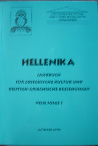 Hellenika. Jahrbuch für griechische Kultur und deutsch-griechische Beziehungen. Neue Folge Books