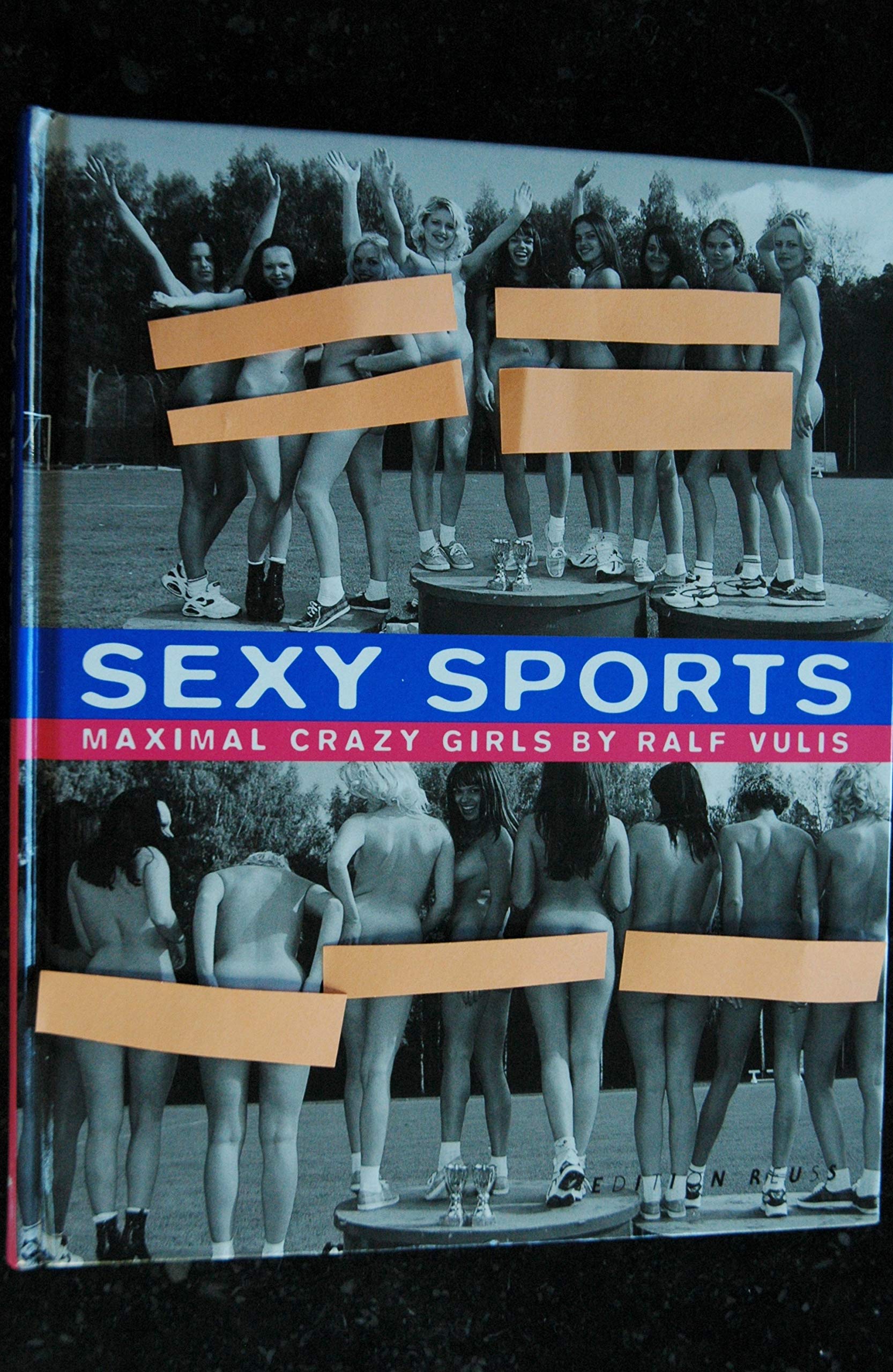 Sexy Sports, Vol.1: Maximal Crazy Girls by Ralf Vulis Travel