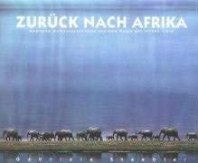 Zurück nach Afrika: Magische Momentaufnahmen aus dem Reich der wilden Tiere: Magical Photographs from the Land of Wild Animals Mathematics