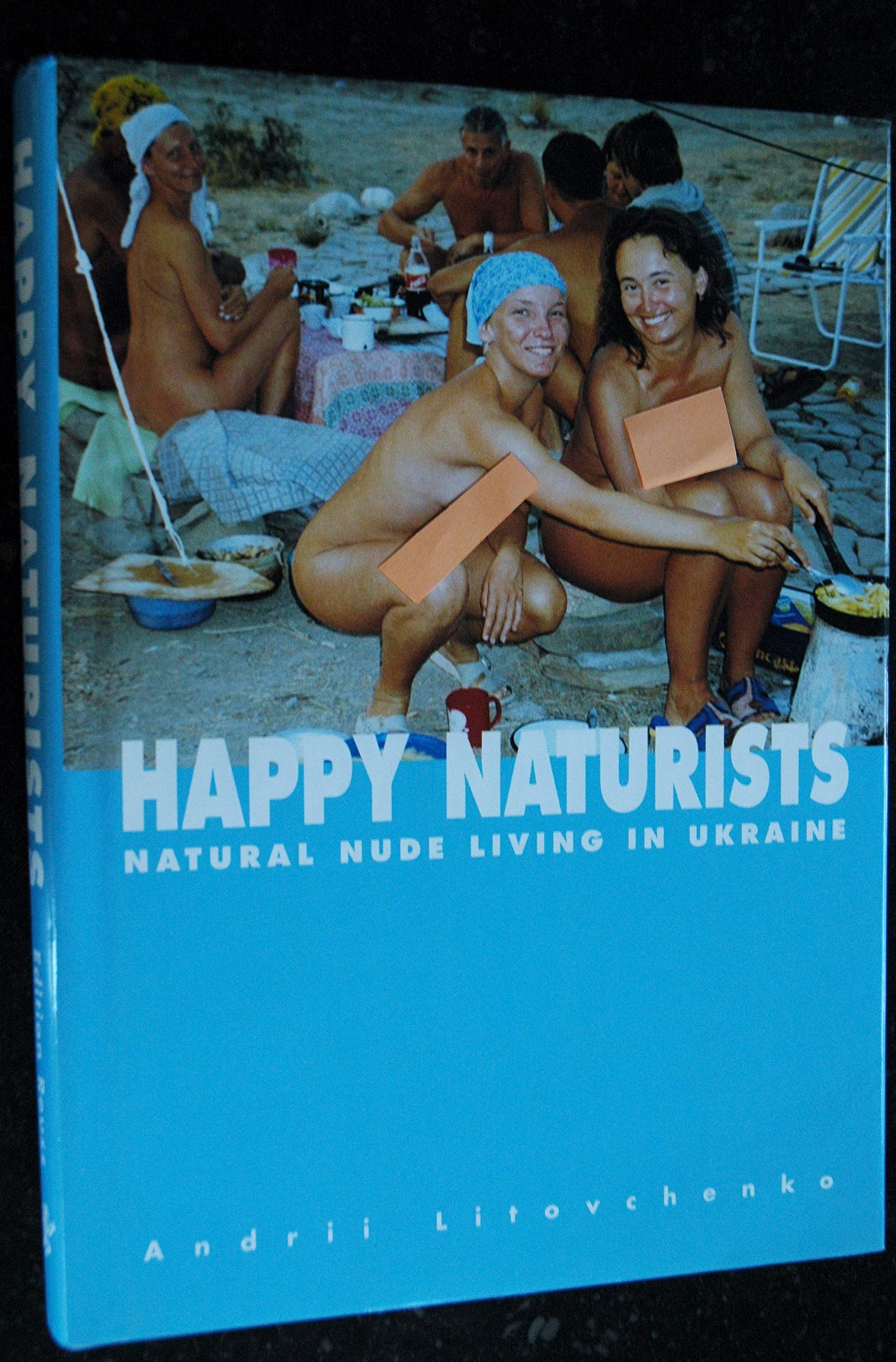 Happy Naturists: Natural Nude Living in Ukraine. Dt./Engl./Franz.: Natural Nude Living in Ukraine. Dtsch.-Engl.-Französ. Manga