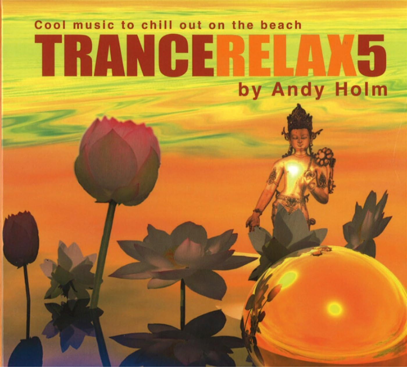 Trance Relax 5: Cool music to chill out on the beach Arts & Music