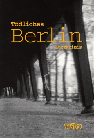 Product Image: Tödliches Berlin: Kurzkrimis