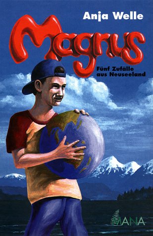 Magnus: Fünf Zufälle aus Neuseeland Novels & Short Stories