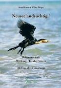 Neuseelandsüchtig! Als Frau allein unterwegs - Reisen mit dem Working-Holiday-Visum Books