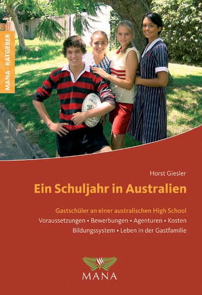 Ein Schuljahr in Australien: Gastschüler an einer australischen High School Leisure, Home & Garden