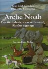 Arche Noah. Der Wetterbericht war verheerend, Sintflut angesagt Books