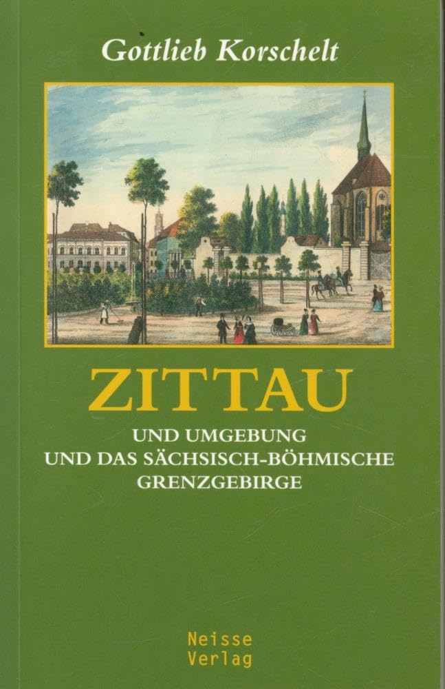 Zittau und Umgebung und das sächsisch-böhmische Grenzgebirge Books