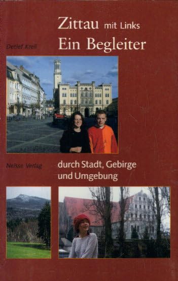 Zittau mit Links. Ein Begleiter durch Stadt, Gebirge und Umgebung Books