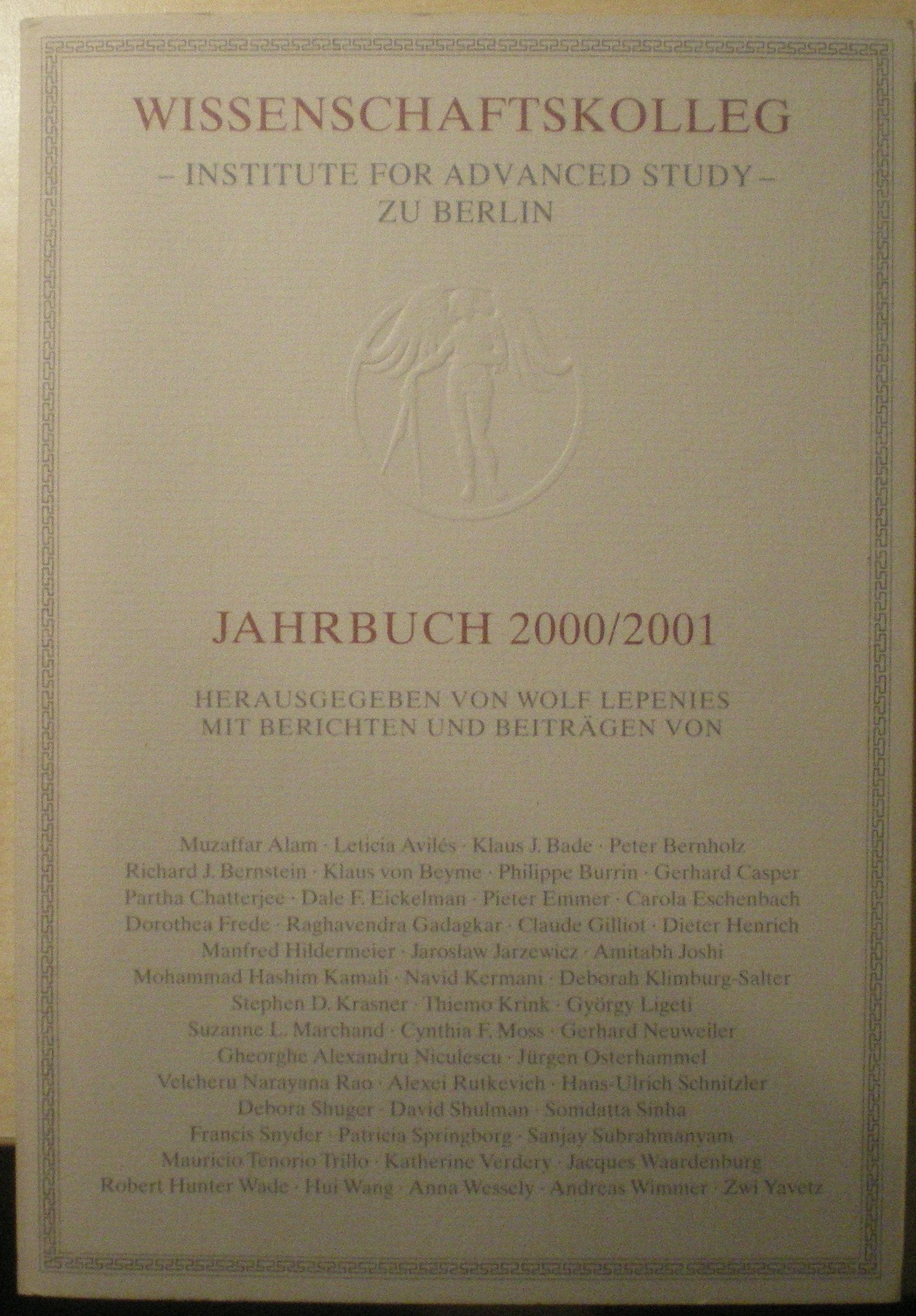 Wissenschaftskolleg zu Berlin /Institute for Advanced Study / Wissenschaftskolleg zu Berlin / Institute for Advanced Study: Jahrbuch 2000/2001 Law